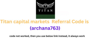 titan capital markets referral code