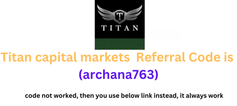 titan capital markets referral code