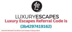Luxury Escapes Referral Code (3b4297419162)
