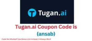 Tugan.ai Coupon Code (ansab)