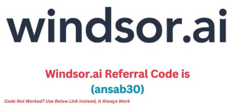 Windsor.ai Referral Code (ansab30)