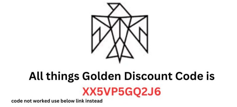 All things Golden Discount Code “XX5VP5GQ2J6