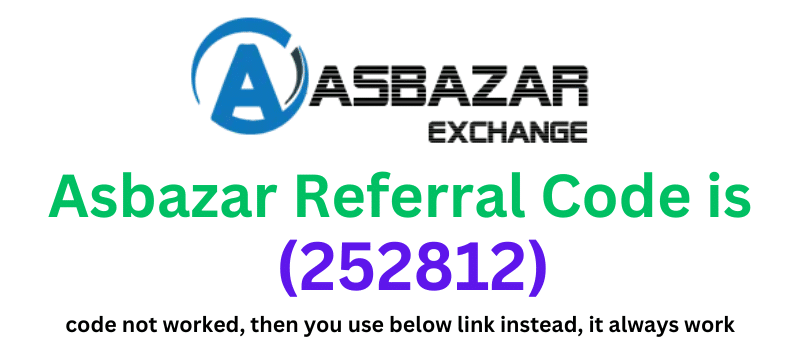 Asbazar Referral Code (252812) You get $10 On Sign Up.