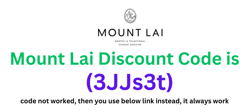 Mount Lai Discount Code (3JJs3t) Get Up to 70% Off Your Order.