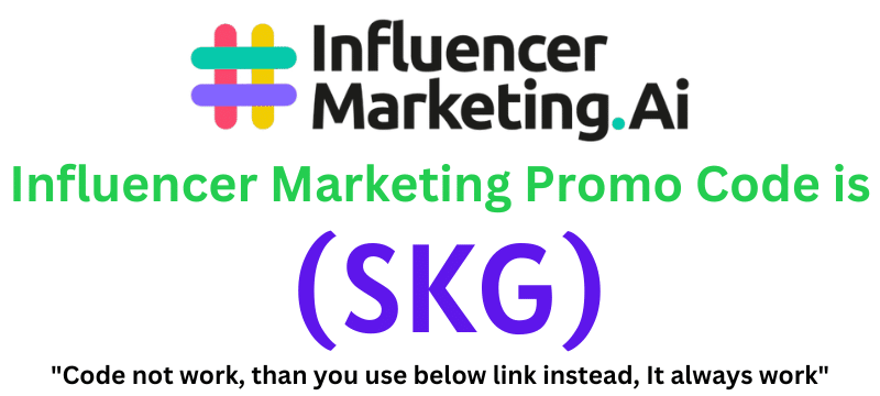 Influencer Marketing Promo Code (SKG) get 70% discount on your plan purchase