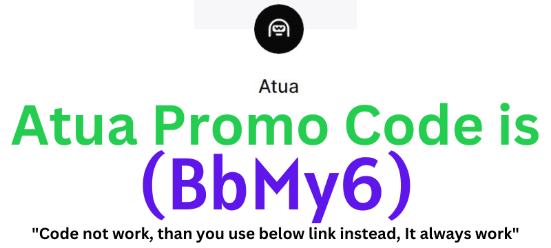 Atua Promo Code (BbMy6) Get Up to 60% Off.