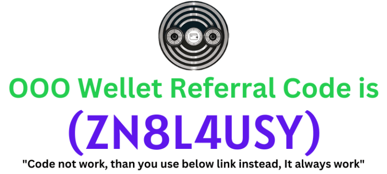 OOO Wellet Referral Code (ZN8L4USY) Get $10 As a Signup Bonus.