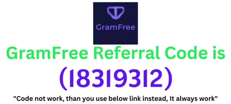 GramFree Referral Code (18319312) get $10 signup bonus