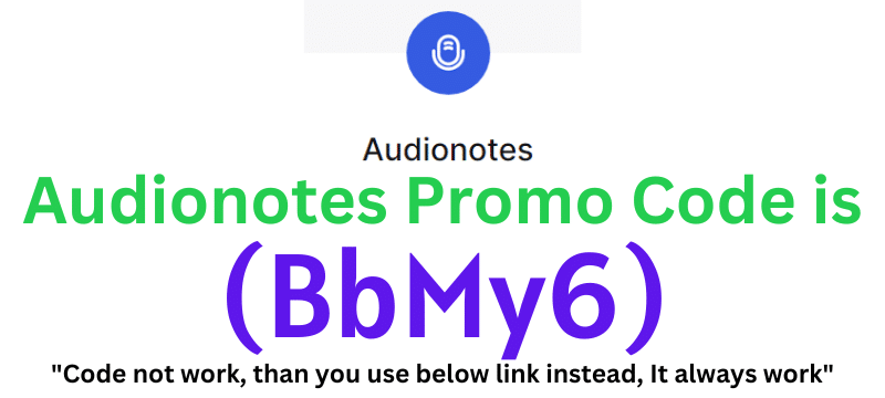 Audionotes Promo Code (BbMy6) Get 85% Off Your Plan.