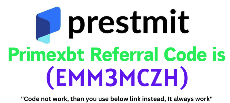 Prestmit Referral Code (EMM3MCZH) get $10 as a singup bonus.