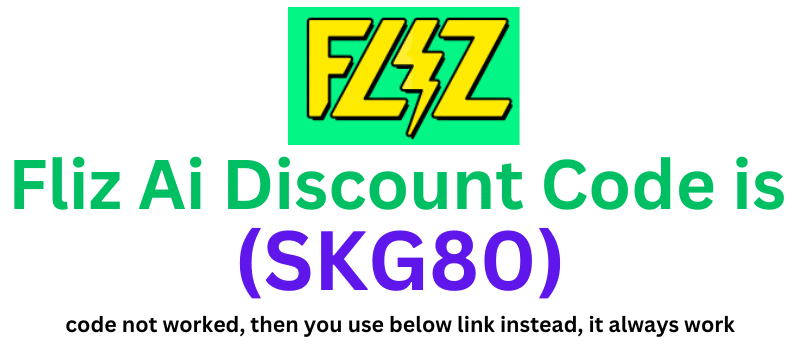 Fliz Ai Discount Code (SKG80) you get 60% discount on your plan purchase.