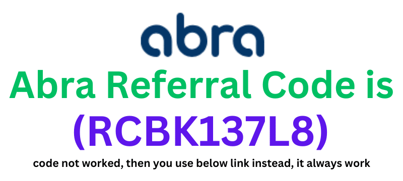 Abra Referral Code (RCBK137L8) you get $25 signup bonus