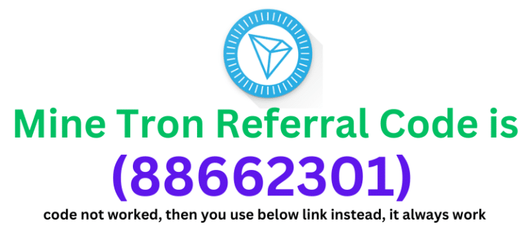 Mine Tron Referral Code (88662301) get 100 TRX as a signup bonus.
