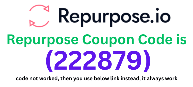 Repurpose Coupon Code (222879) get 60% discount on your plan purchase.