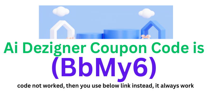 Ai Dezigner Coupon Code (BbMy6) get 40% discount on your plan purchase.