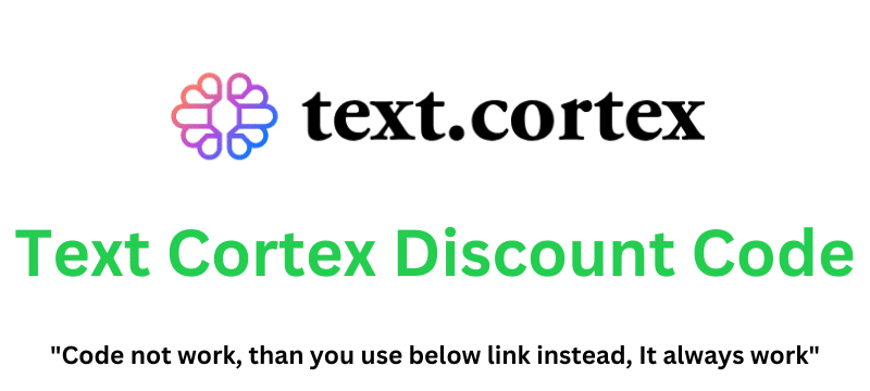 Text Cortex Discount Code (ashish) Grab 80% Discount!