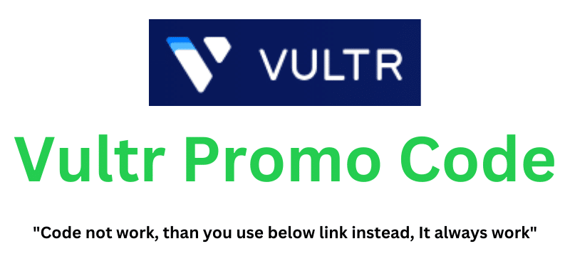 Vultr Promo Code (Use Referral Link) Flat 60% Off!