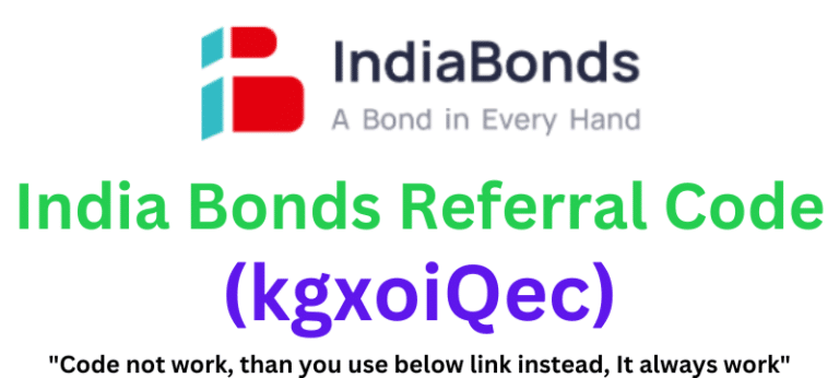 India Bonds Referral Code (kgxoiQec) Get $50 Signup Bonus.