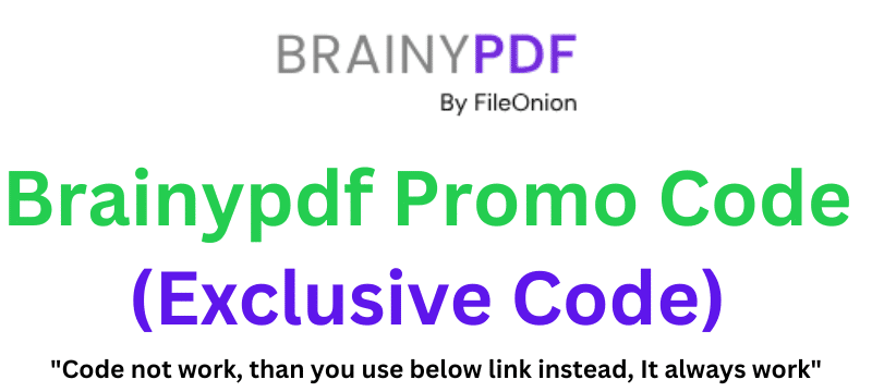 Brainypdf Promo Code (Use Referral Link) Get 60% Off.