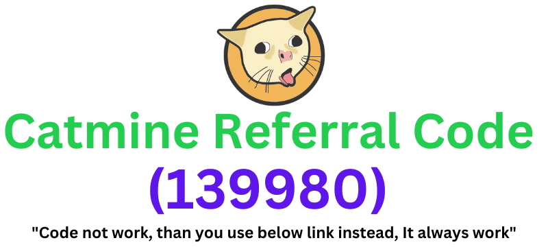 Catmine Referral Code (139980) Get $30 As a Signup Bonus
