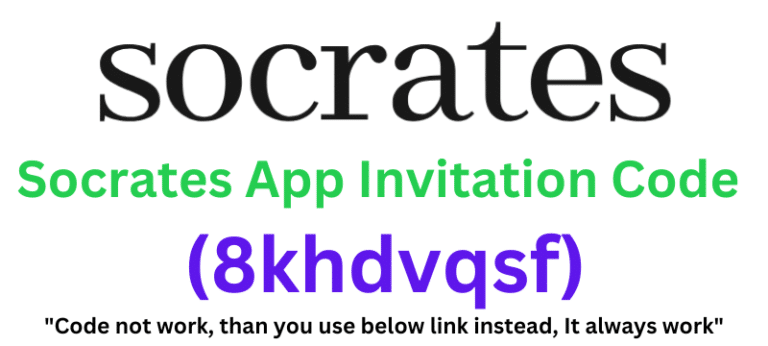 Socrates App Invitation Code (8khdvqsf) Get $20 Signup Bonus