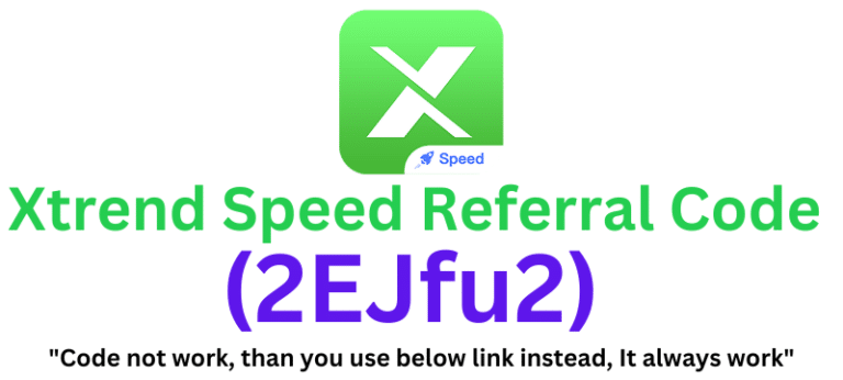 Xtrend Speed Referral Code (2EJfu2) Get $100 As a Signup Bonus