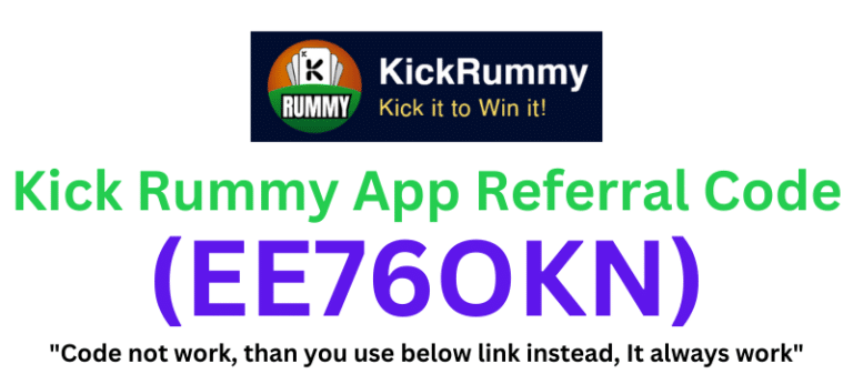 Kick Rummy App Referral Code (EE76OKN) Get Rs.250 Signup Bonus!