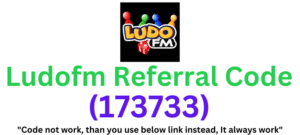 Ludofm Referral Code (173733) Get ₹80 As a Signup Bonus!