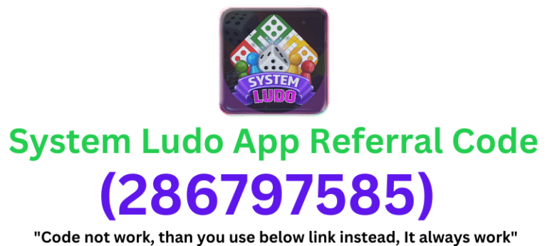 System Ludo App Referral Code (286797585) Get ₹100 Signup Bonus!