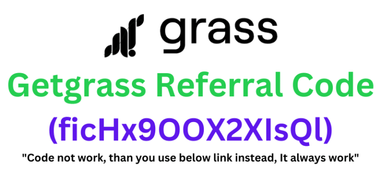 Getgrass Referral Code (ficHx9OOX2XIsQl) Get $20 As a Signup Bonus!