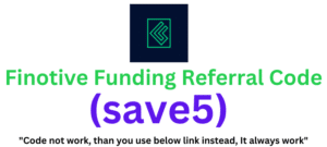 Finotive Funding Referral Code (save5) Get $100 Signup Bonus!