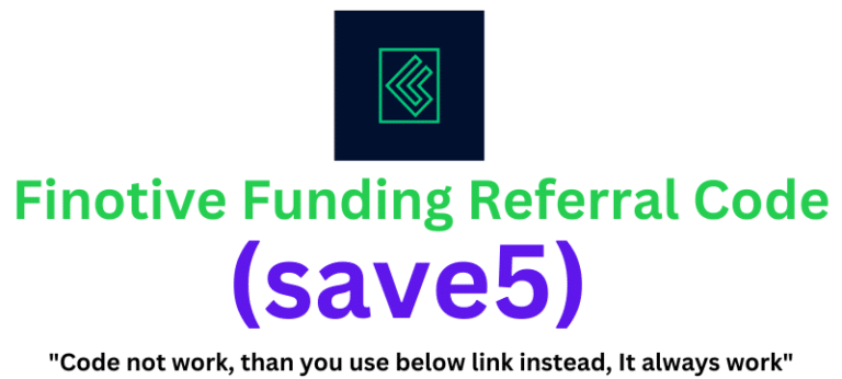 Finotive Funding Referral Code (save5) Get $100 Signup Bonus!