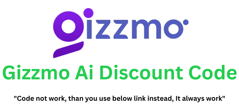 Gizzmo Ai Discount Code (50b416) Get 80% Off!