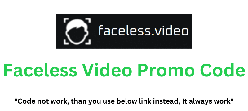 Faceless Video Promo Code (Use Referral Link) Claim 60% Discount!