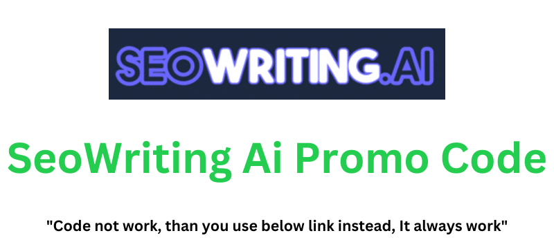 SeoWriting Ai Promo Code (Use Referral Link) Flat 60% Off!