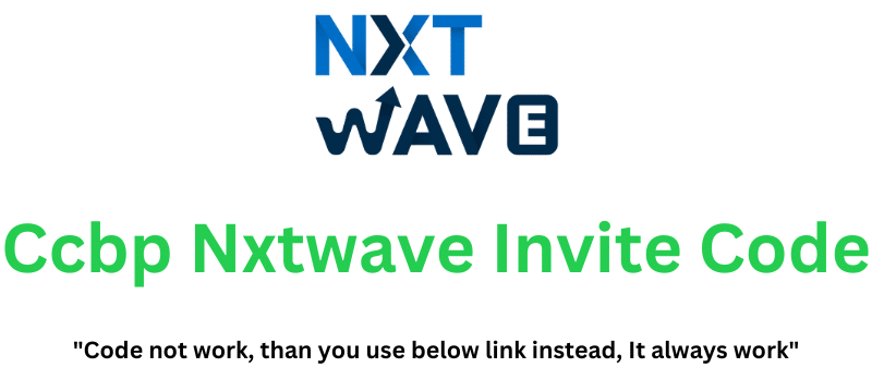 Ccbp Nxtwave Invite Code (Use Invite Link) Get Up To 85% Off