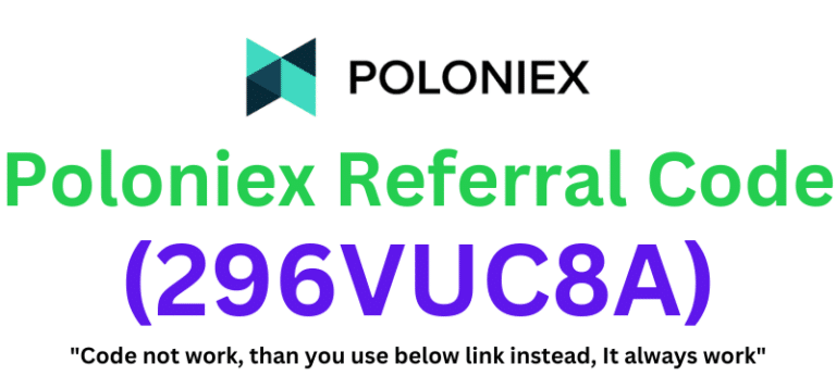 Poloniex Referral Code (296VUC8A) Get $200 As a Signup Bonus!