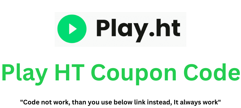 Play HT Coupon Code (Use Referral Link) Get 90% Discount