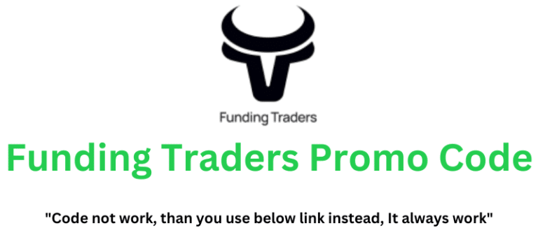Funding Traders Promo Code (Use Referral Link) Get Up To 15% Off!
