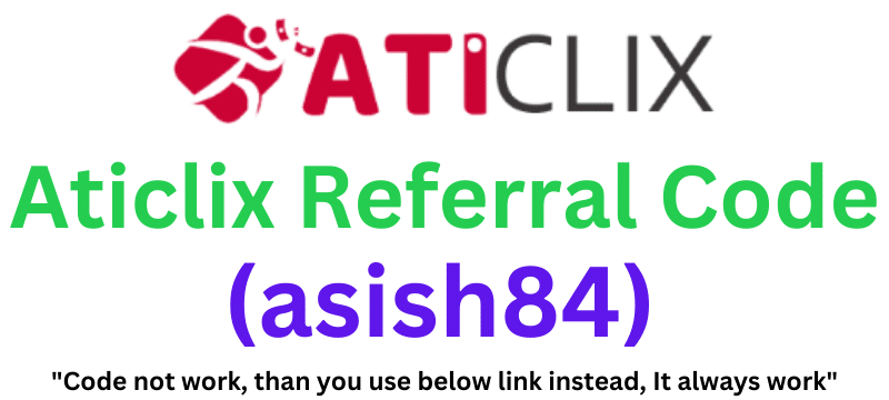 Aticlix Referral Code (asish84) Get $20 Signup Bonus!