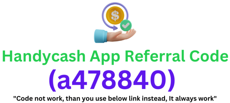 Handycash App Referral Code (a478840) Get $70 Signup Bonus!