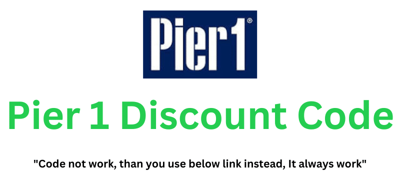 Pier 1 Discount Code | Flat 50% Discount!