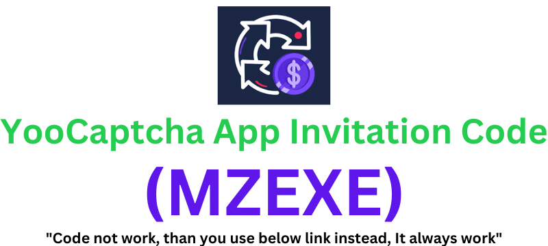 YooCaptcha App Invitation Code (MZEXE) Get 150 Points Signup Bonus!