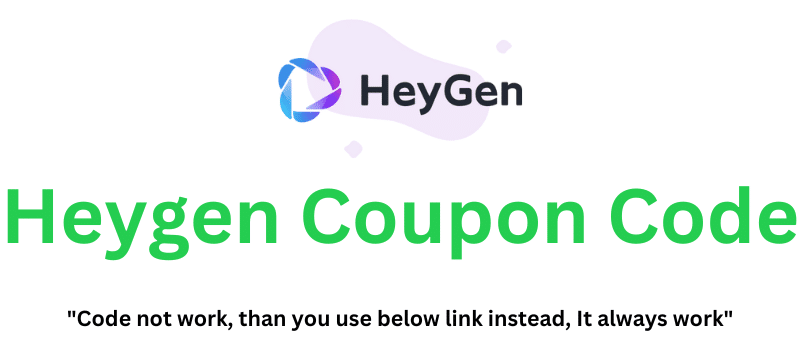 Heygen Coupon Code (Use Referral Link) Get 60% Off!