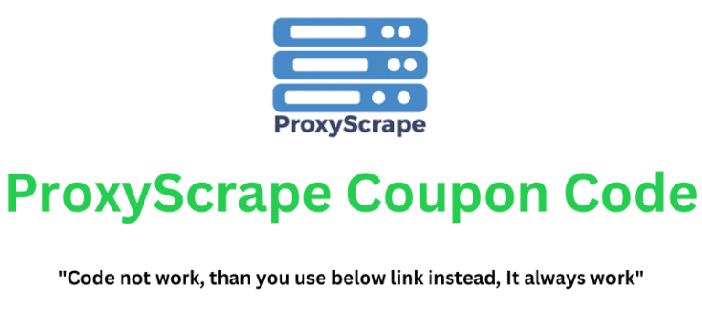 ProxyScrape Coupon Code | Get Up To 60% Off!