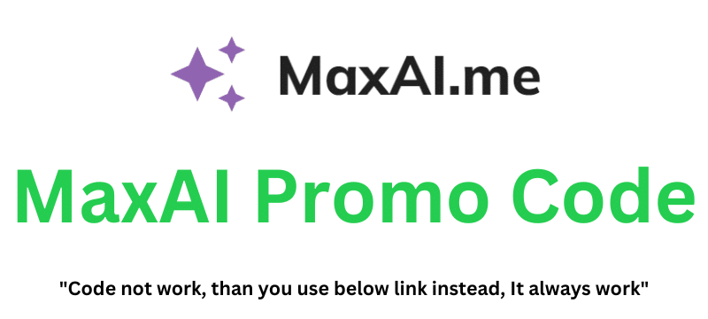 MaxAI Promo Code (Use Referral Link) Claim 30% Discount!