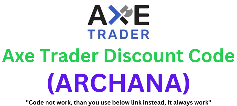 Axe Trader Discount Code | Flat 10% Discount!