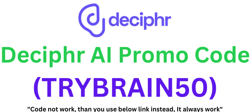 Deciphr AI Promo Code | Flat 50% Off!