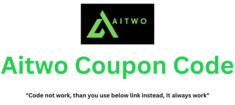 Aitwo Coupon Code | Save 40% On Plan!