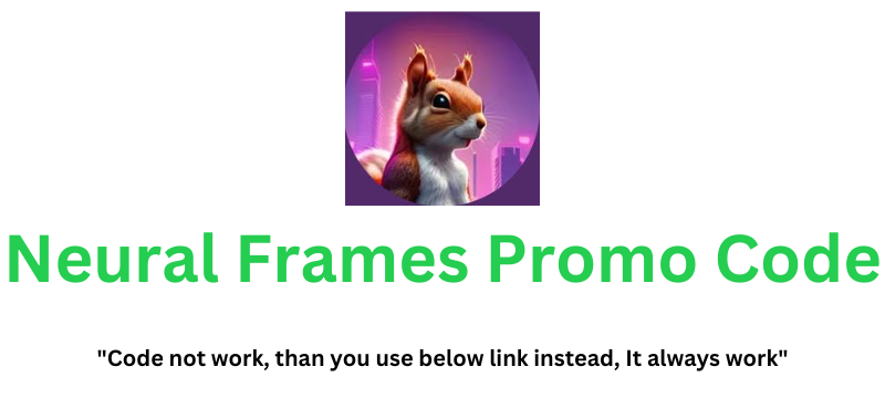 Neural Frames Promo Code | Claim 25% Extra Discount!